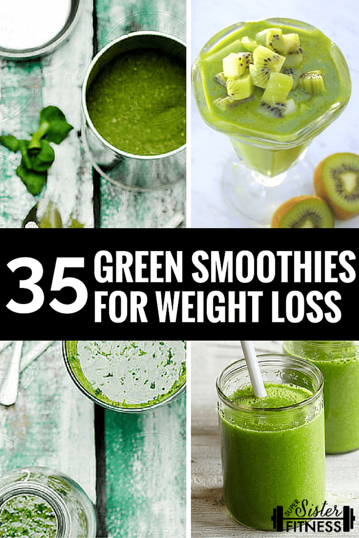 35 BEST Green Smoothie Recipes For Weight Loss The Ultimate Guide